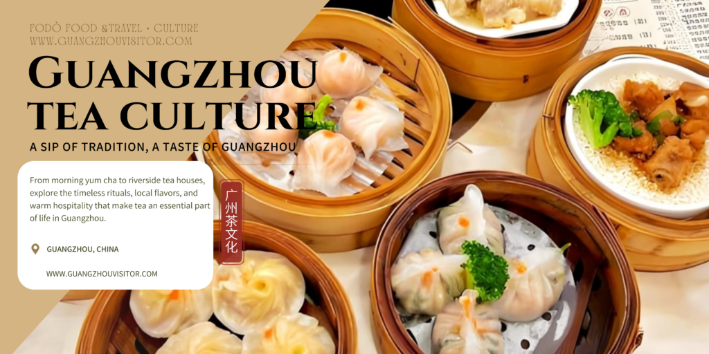 Guangzhou Yum Cha Guide: Best Dim Sum & Tea Houses 6 Guangzhou Visitor Guangzhou Cantonese dishes